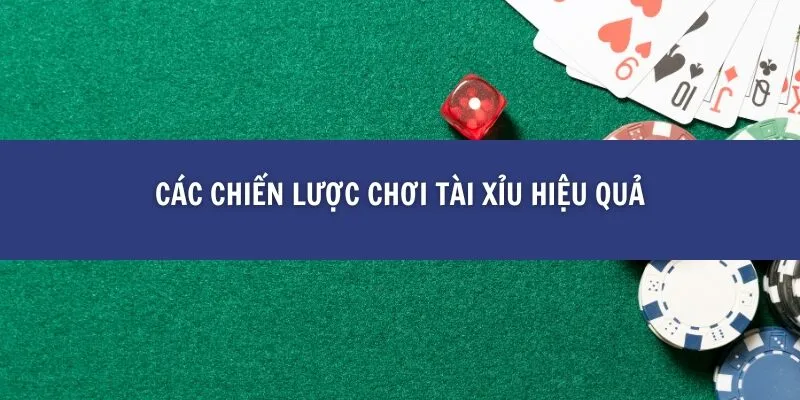 Chiến Lược Chơi Tài Xỉu
