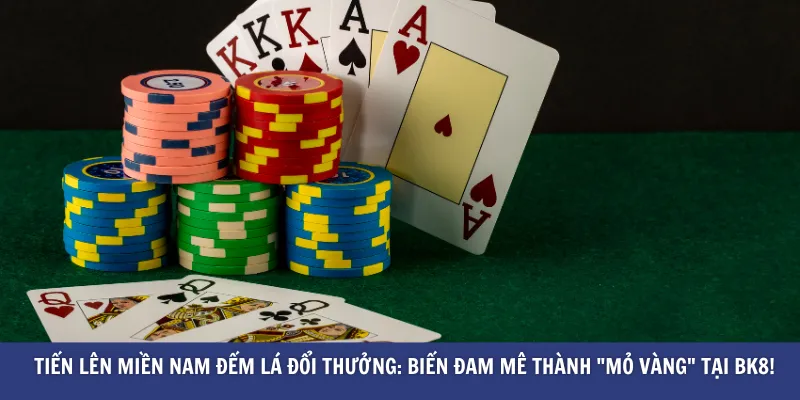 Tiến lên miền nam đếm lá đổi thưởng